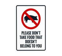 Señal de advertencia con texto en inglés "Please Don't Take Food That Doesn't Belong To You", letreros de metal para seguridad en la habitación, para negocios, hogar, exterior, interior, carretera