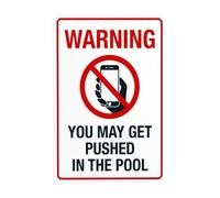 Señal de advertencia con texto en inglés «Warning You May Get Pushed in The Pool, No Phones Warning Signs» para seguridad en la piscina, letreros metálicos de seguridad para negocios, hogar, exterior
