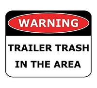 Señal de advertencia de aluminio con texto en inglés "Trash In The Area" (8 x 12 pulgadas)