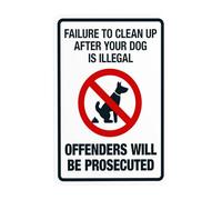 Señal de advertencia de "Failure To Clean Up After Your Dog Is a Illegal Offenders Will Be Prosecuted", letrero de metal de seguridad para negocios, hogar, pared, precaución, decoración personalizada