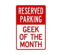 Señal de advertencia de metal con texto en inglés "Reserved Parking Geek of the Month", letrero de seguridad para decoración de pared de negocios callejeros, 8 x 12 pulgadas