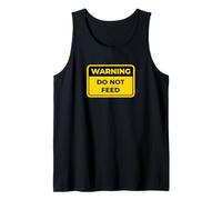 Señal de Advertencia Divertida con Texto en inglés Do Not Feed Camiseta sin Mangas