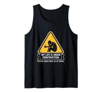 Señal de Advertencia Divertida con Texto en inglés My Life is Under Construction Camiseta sin Mangas