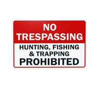 Señal de advertencia prohibida con texto en inglés "No Trespassing, Hunting, Fishing, Trapping Prohibited", para el hogar, negocios, exteriores, interiores, calle, pared, precaución, decoración