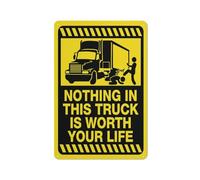 Señal de advertencia reflectante de aluminio con símbolo para uso en interiores y exteriores de 30,5 x 20,3 cm, con texto en inglés "Nothing In This Truck Is Worth Your Life"