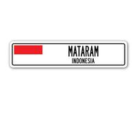 Señal de calle de aluminio Mataram Indonesia, bandera de Indonesia, ciudad, campo, calle, 4 x 16 pulgadas