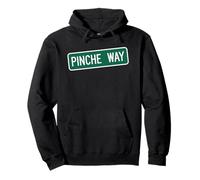 Señal de Calle Mexicana Latina Divertida pinche Way Sudadera con Capucha