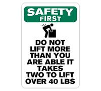 Señal de metal de advertencia de seguridad con texto en inglés "Safety First Do Not Lift More Than You are Able It Takes Two to List Over 40 libras" de 8 x 12 pulgadas, letrero de aluminio para