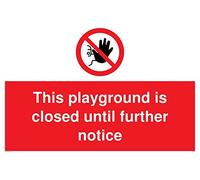 Señal de plástico rígido de 3 mm con texto en inglés «This playground is close hasta more noticia».