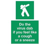 Señal de plástico semirrígido de 1 mm con texto en inglés "Do the virus dab if you feel like a tos or a estornudo".
