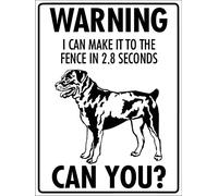 Señal De Prohibido Advertencia: Puedo Llegar A La Valla En 2,8 Segundos. ¿Puedes,Rottweiler? Duradero Cartel Metálico Resistente Placa De La Pared Póster para Garaje Decoración Oficina 20X30Cm