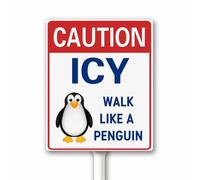 Señal de seguridad con texto en inglés «Caution Icy Conditions» Walk Like A Penguin Watch Your Step, para pasarela, calle, carretera, metal, aluminio, sin óxido, con estaca para patio, para una fácil