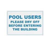 Señal de seguridad para usuarios de la piscina, con texto en inglés "Please Dry Off Before Entering The Building", para exteriores, 12 x 8 pulgadas, señal para el hogar, negocios, alerta de entrada