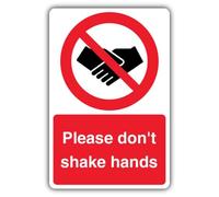 Señal de seguridad V con texto en inglés «Please Don't Shake Hands», 400 x 600 mm, tablero Correx de doble pared, señalización de prohibición, fabricado en Gran Bretaña