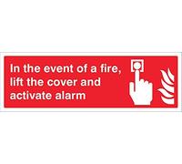 Señal de vinilo autoadhesivo con texto en inglés "In the event of a fire lift the cover and activate Alarm