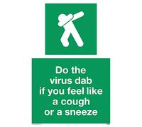 Señal de vinilo con texto en inglés "Do the virus dab if you feel like a cough or a sneeze