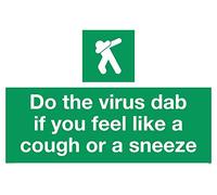 Señal de vinilo con texto en inglés"Do the virus dab if you feel like a tos or a sneeze (texto en inglés)