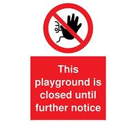 Señal de vinilo con texto en inglés "This playground is closed until further notice"