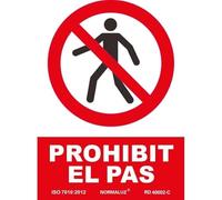 Señal en Catalán que indica "Prohibit El Pas" (texto y pictograma) SEKURECO