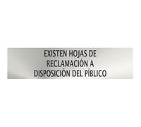 Señal informativa Existen Hojas de Reclamación a Disposición del Público Acero Inox de 0'8mm 50 x 200 mm SEKURECO