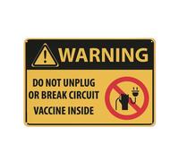 Señal interior de vacuna con texto en inglés "Caution Do Not Unplug Or Break Circuit" de 30.5 x 20.3 cm, tinta UV de aluminio impresa para casa y negocios