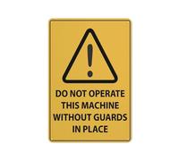 Señal reflectante de aluminio con texto en inglés "Caution Do Not Operate This Machine Without Guards In Place" de 30,5 x 20,3 cm, con protección UV, impermeable, resistente a la intemperie y a la