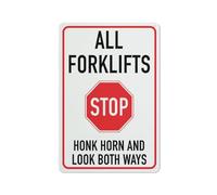 Señal Stop All Forklifts Honk Horn And Look Both Ways de 8 x 12 pulgadas, aluminio libre de óxido, protección UV, resistente a la intemperie y a la decoloración