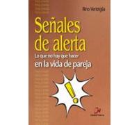 Señales De Alerta: Lo Que No Hay Que Hacer En La Vida De Pareja