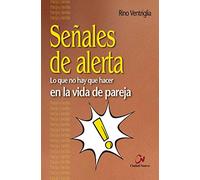 Señales de alerta: Lo que no hay que hacer en la vida de pareja (Pareja y familia)