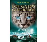 Señales De La Luna (los Gatos Guerreros El Augurio De Las Estrellas 4)