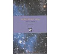 Señales De Vida. Antologia: Antologia/ Anthology (Capilla Alfonsina)