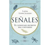 Señales: El lenguaje secreto del universo. (ARKANO BOOK)