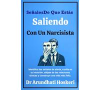 Señales Estás Saliento Con Un Narcisista: Identifica las señales de alerta, confía en tu intuición, aléjate de las relaciones tóxicas y construye una vida más feliz. ("The Dark Psychology Secrets.")