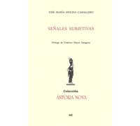 Señales subjetivas | José María Molina Caballero