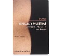 Señales Y Muestras: Prólogo de Manuel Rico (POESIA)