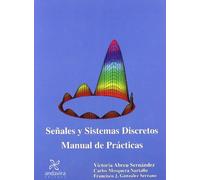Señales y Sistemas Discretos: Manual de Prácticas