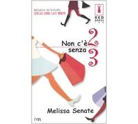 Senate Melissa - Non C'è 2 Senza 3