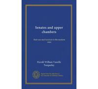 Senates and upper chambers: their use and function in the modern state