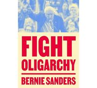 Senator Bernie Sanders Fight Oligarchy (Tapa blanda) (Importación USA)