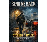Send Me Back: The Useful Spy