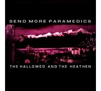 Send More Paramedics - The Hallowed and the Hea