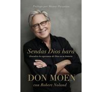 Sendas Dios hará / God Will Make a Way: Descubra la esperanza de Dios en su historia/ Discovering His Hope in Your Story