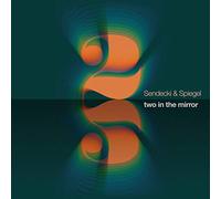 Sendecki & Spiegel - Two in the Mirror