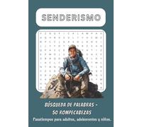 Senderismo - Búsqueda de Palabras: 50 rompecabezas relajantes para adultos, adolescentes y niños