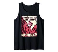 Senderismo Excursionista Caminata Why Is It Always Uphill? Camiseta sin Mangas