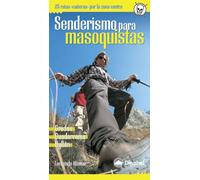 Senderismo para masoquistas. Gredos, Guadarrama, Ayllón: 25 rutas "cañeras" por la zona centro (Guías excursionistas Desnivel)