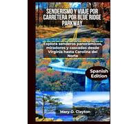SENDERISMO Y VIAJE POR CARRETERA POR BLUE RIDGE PARKWAY: Explora senderos panorámicos,miradores y cascadas desde Virginia hasta Carolina del Norte