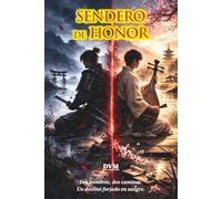 SENDERO DE HONOR: Dos hombres, dos caminos. Un destino forjado en sangre.