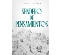 Sendero de Pensamientos: Una Historia Real de Supervivencia en la Alaska Remota (Trail of Thoughts)