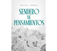 Sendero de Pensamientos: Una Historia Real de Supervivencia en la Alaska Remota (Trail of Thoughts)